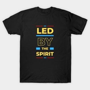 Led By The Spirit | Christian Typography T-Shirt